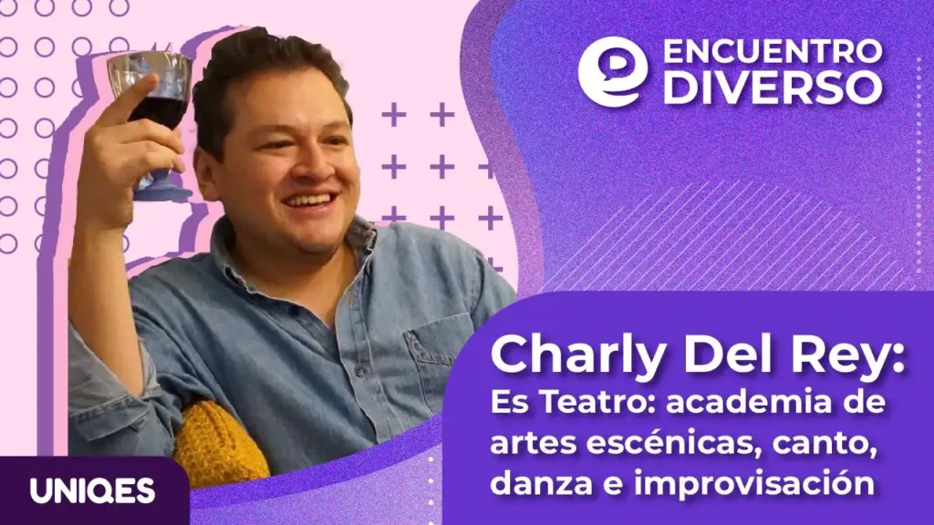 Es Teatro, Charly del Rey, Teatro LGBT