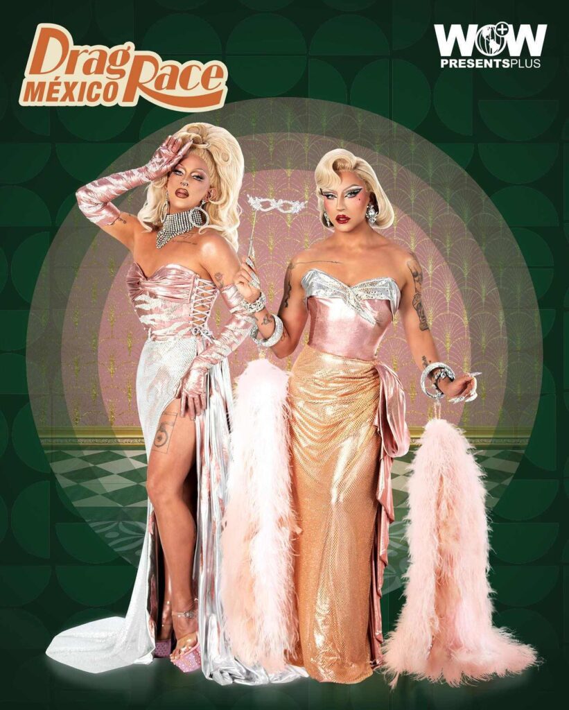 Drag Race México, WOW presents Plus, Drag Queens